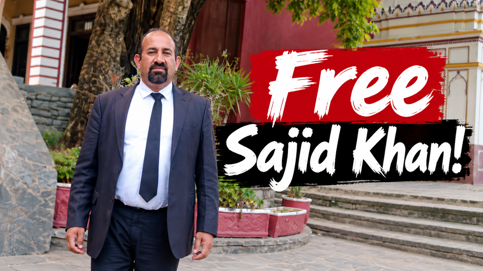 For the immediate release of Sajid Khan!